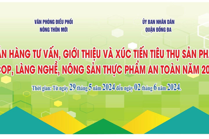 Quận Đống Đa: Khai mạc Tuần hàng tư vấn, giới thiệu và xúc tiến tiêu thụ sản phẩm OCOP năm 2024