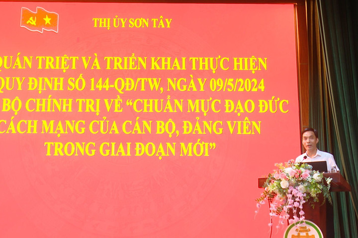 Thị ủy Sơn Tây: Quán triệt nội dung Quy định số 144-QĐ/TW của Bộ Chính trị về chuẩn mực đạo đức cách mạng