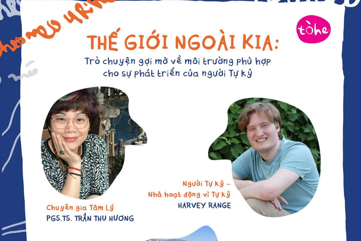 Talkshow “Thế giới ngoài kia: Trò chuyện gợi mở về môi trường phù hợp cho sự phát triển của người tự kỷ”