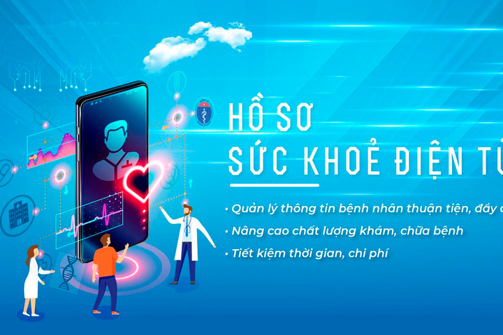 Hồ sơ Sức khoẻ điện tử: Khám chữa bệnh từ xa, sử dụng trọn đời