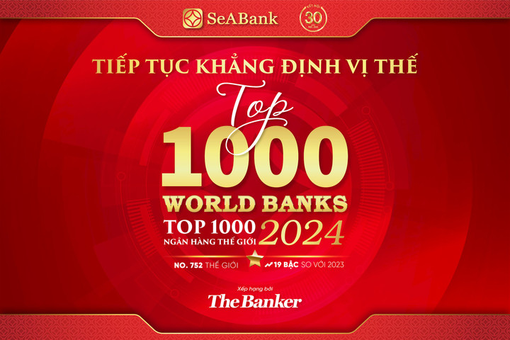 SeABank liên tục tăng hạng trong bảng xếp hạng “Top 1000 Ngân hàng thế giới”