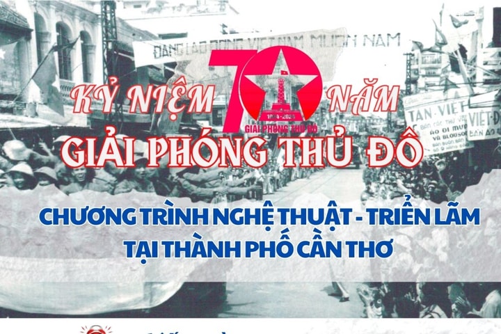 [Inforgraphic] Chương trình nghệ thuật và triển lãm tại TP Cần Thơ chào mừng Kỷ niệm 70 năm Giải phóng Thủ đô