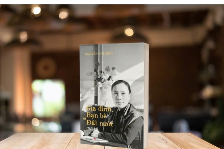 "Gia đình, bạn bè và đất nước" - Hồi ký sinh động về cuộc đời bà Nguyễn Thị Bình