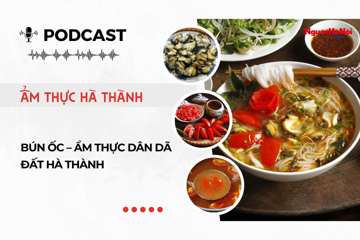 [Podcast] Bún ốc – Ẩm thực dân dã đất Hà thành