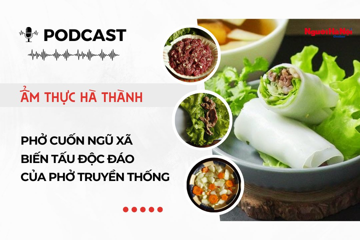 Phở cuốn Ngũ Xã – Biến tấu độc đáo của phở truyền thống