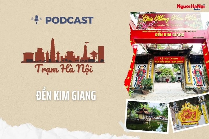 [Podcast] Đền Kim Giang – Di tích lịch sử bên bờ sông Tô Lịch
