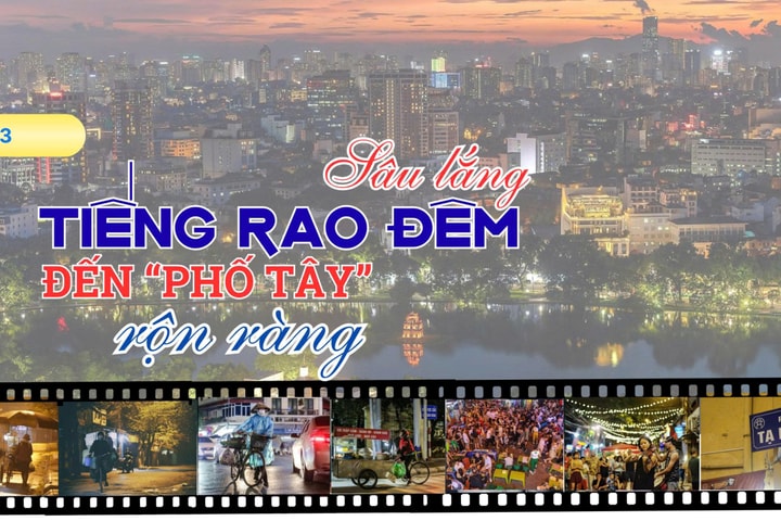 Bài 3: Sâu lắng tiếng rao đêm đến “phố tây” rộn ràng