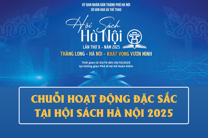 [Infographic] Chuỗi hoạt động đặc sắc tại Hội sách Hà Nội lần thứ X - năm 2025