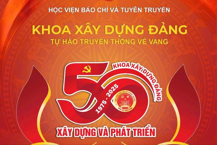 Học viện Báo chí và Tuyên truyền kỷ niệm 50 năm thành lập khoa Xây dựng Đảng