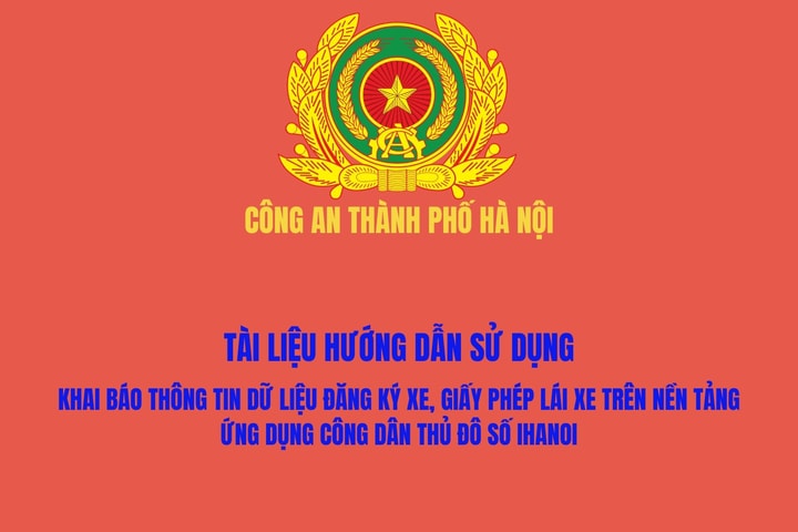 [Infographic] Hướng dẫn khai báo thông tin dữ liệu đăng ký xe, giấy phép lái xe trên iHanoi