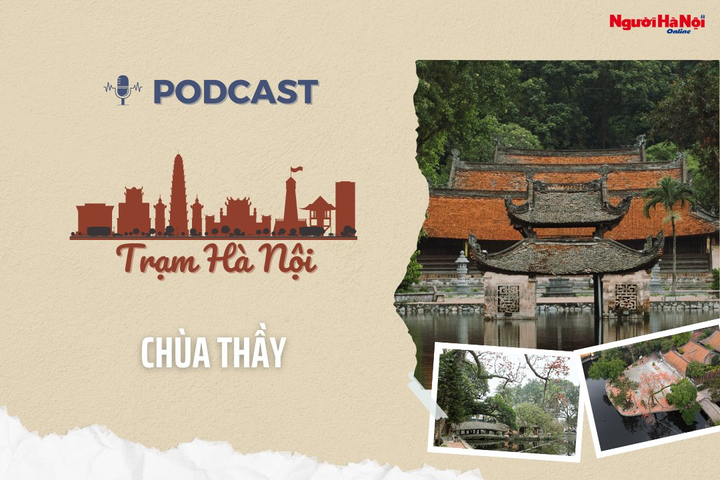 [Podcast] Chùa Thầy – Điểm đến của du lịch Hà Nội