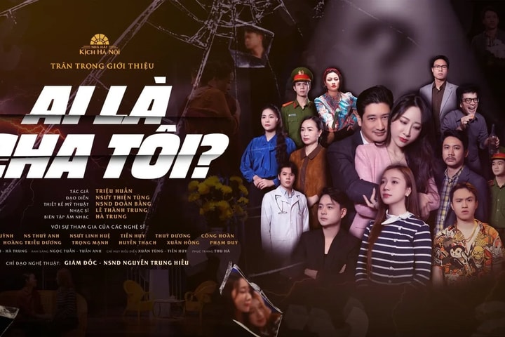 Nhà hát Kịch Hà Nội công diễn vở kịch “Ai là cha tôi”