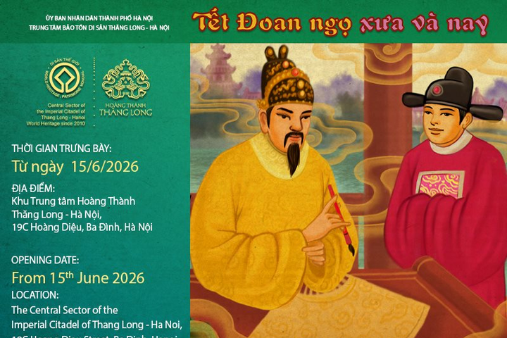 Trưng bày “Tết Đoan ngọ xưa và nay” tại Khu di sản Hoàng thành Thăng Long