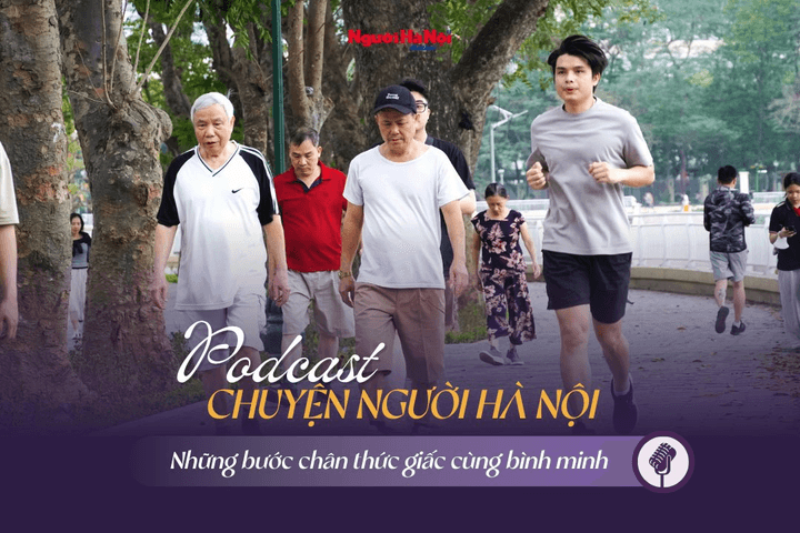 [Podcast] Những bước chân thức giấc cùng bình minh